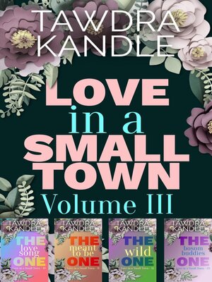 cover image of Love in a Small Town Box Set Volume III